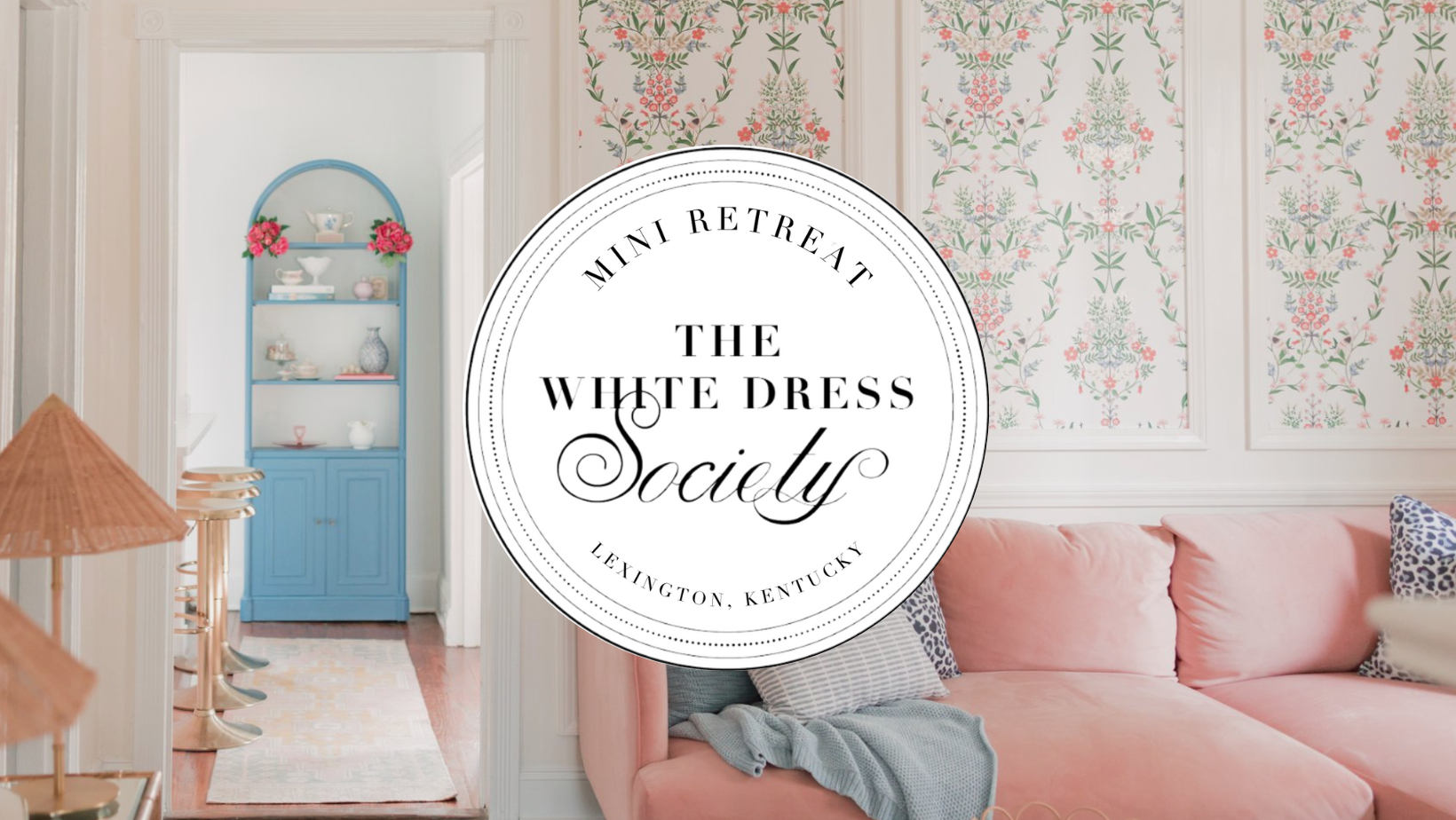 The White Dress Society Mini Retreat 2023 The White Dress Society Mini Retreat 2023